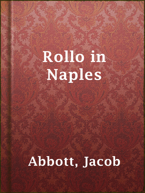 Title details for Rollo in Naples by Jacob Abbott - Available